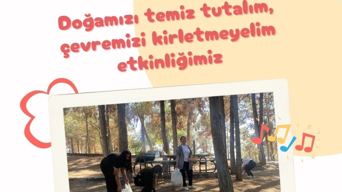 Doğamızı Temiz Tutalım Etkinliğimiz